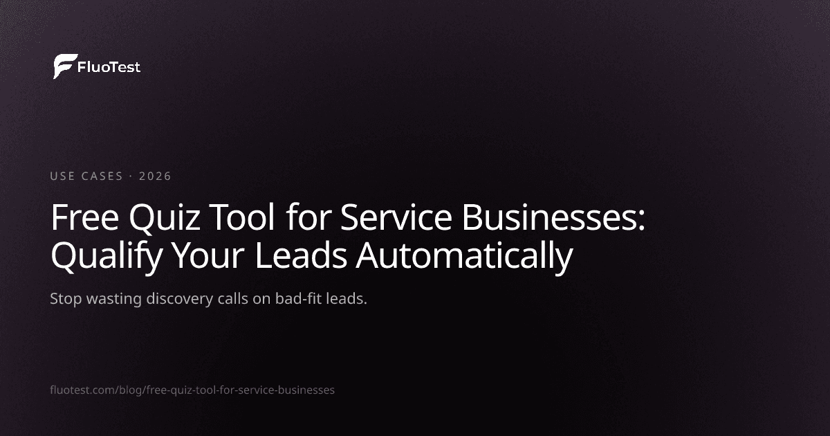 Free Quiz Tool for Service Businesses: Qualify Your Leads Automatically